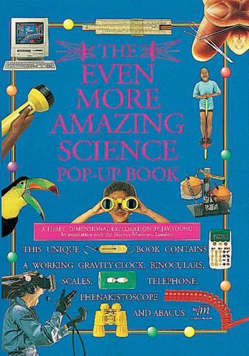 Even More Amazing Science: Science Pop-Up Book