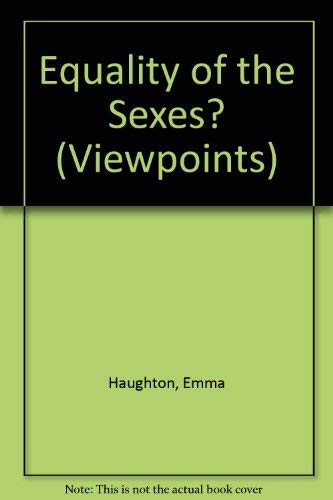 VIEWPOINTS:EQUALITY OF THE SEXES?