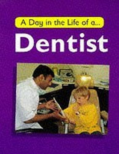 A Day in the Life of a Dentist