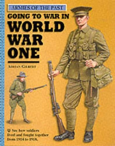 Going To War 1914-1918