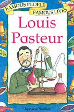 BP Title - FAMOUS PEOPLE, FAMOUS LIVES : LOUIS PASTEUR