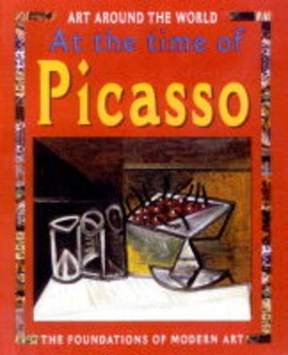 At The Time Of Picasso and Dali (Foundation Of Modern Art