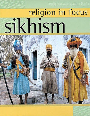 Religion in Focus: Sikhism