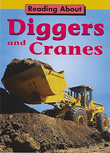 Reading About: Diggers and Cranes