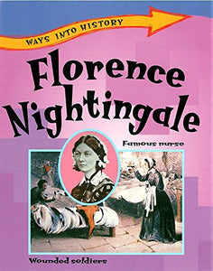 Ways Into History: Florence Nightingale 