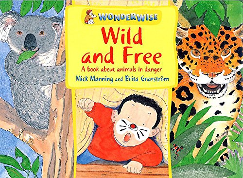 Wild and Free: A book about animals in danger