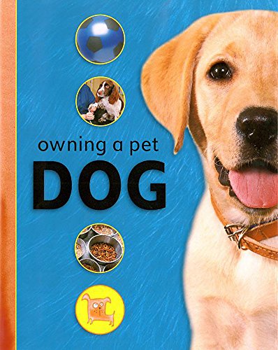 Owning A Pet: Dog