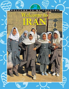 Welcome To My Country: Iran 