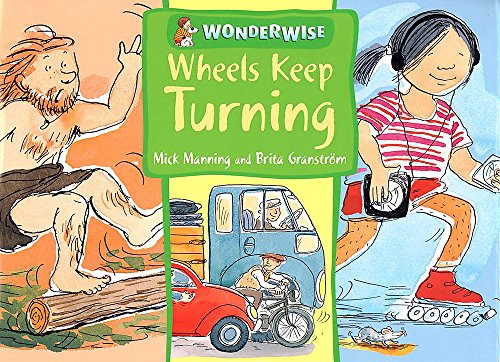 Wheels Keep Turning: A Book About Simple Machines