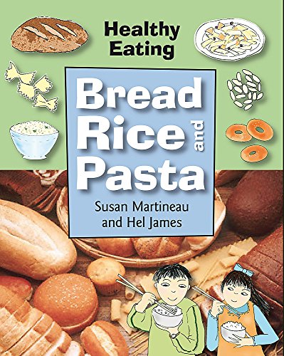 Bread, Rice and Pasta