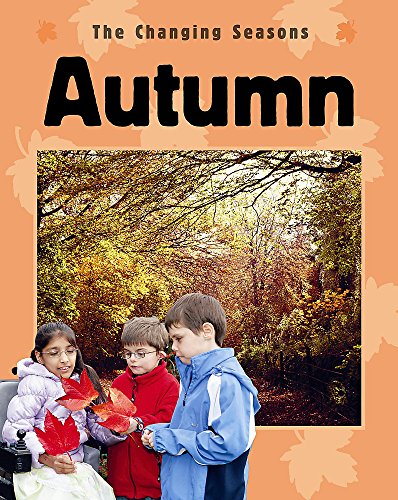 The Changing Seasons: Autumn