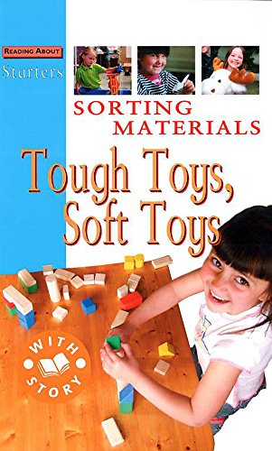 Starters: Sorting Materials - Tough Toys, Soft Toys
