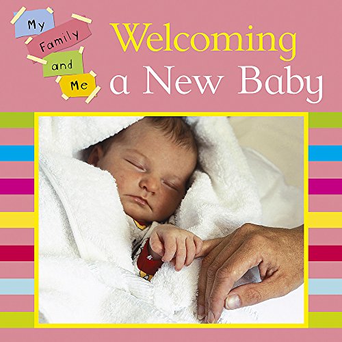 My Family and Me: Welcoming A New Baby