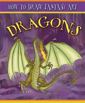 How To Draw Fantasy Art: Dragons