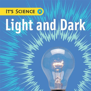 It's Science: Light and Dark