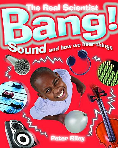 Bang-Sound and How We Hear Things