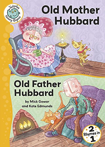 Tadpoles Nursery Rhymes: Old Mother Hubbard / Old Father Hubbard