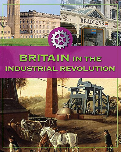 Britain In The Industrial Revolution