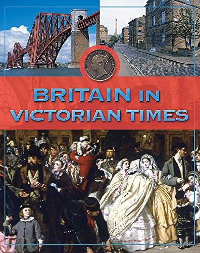 Britain In Victorian Times