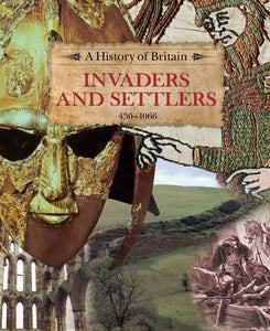 Invaders and Settlers 450-1066 