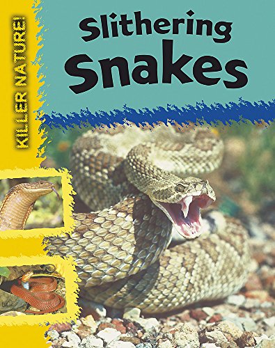 Killer Nature: Slithering Snakes