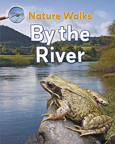 Nature Walks: By the River