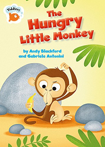 Tiddlers: The Hungry Little Monkey