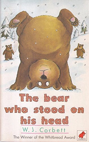 The Bear Who Stood on His Head