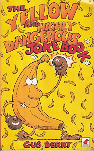 The Yellow and Highly Dangerous Joke Book