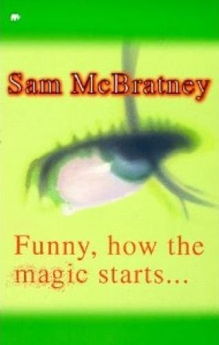 Funny, How the Magic Starts