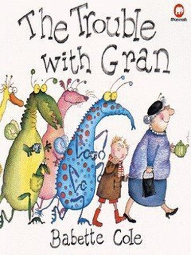 The Trouble with Gran