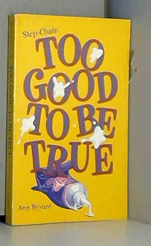 Too Good to be True