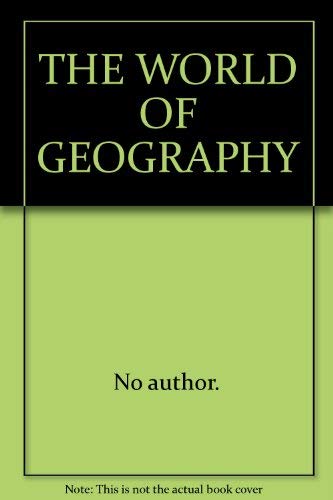 THE WORLD OF GEOGRAPHY