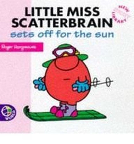 Little Miss Scatterbrain Sets Off for the Sun