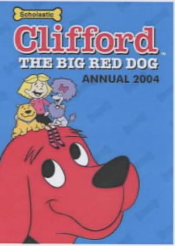 Clifford the Big Red Dog Annual