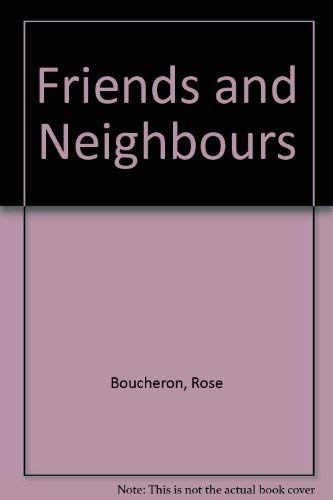Friends and Neighbours
