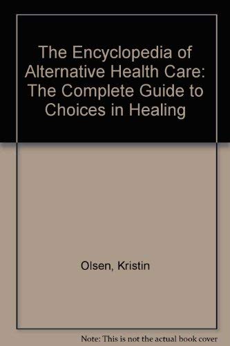 The Encyclopedia of Alternative Health Care