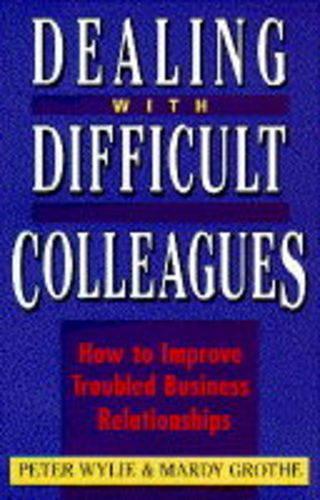 Dealing with Difficult Colleagues