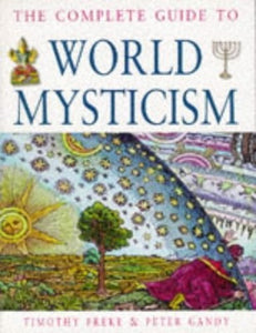 The Complete Guide to World Mysticism 