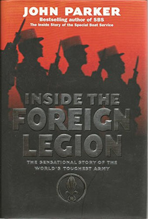 Inside The Foreign Legion