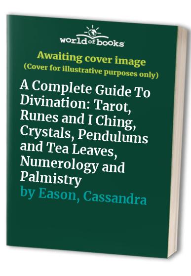 A Complete Guide to Divination
