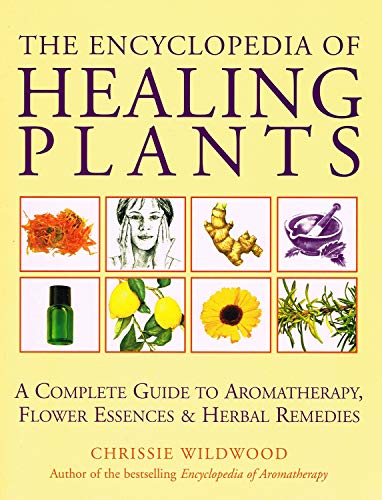 The Encyclopedia of Healing Plants