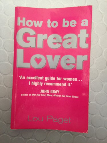 How To Be A Great Lover