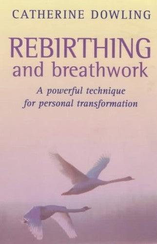 Rebirthing and Breathwork