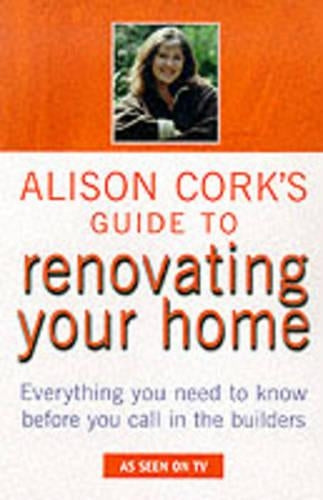 Alison Cork's Guide to Renovating Your Home