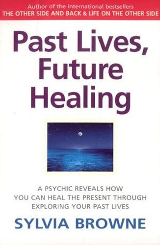 Past Lives, Future Healing