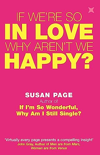 If We're So In Love, Why Aren't We Happy?