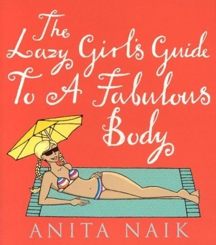 The Lazy Girl's Guide to a Fabulous Body