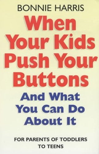When Your Kids Push Your Buttons
