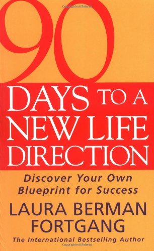 90 Days to a New Life Direction